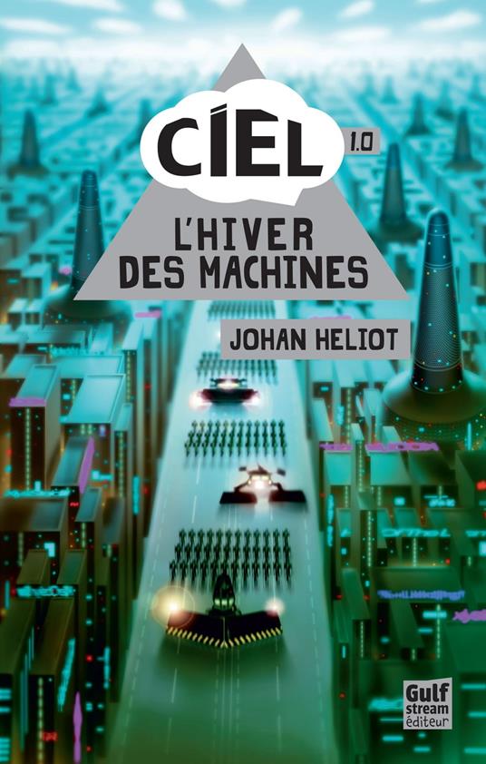 Ciel - tome 1 L'Hiver des machines - Tome 1 - Johan Héliot - ebook