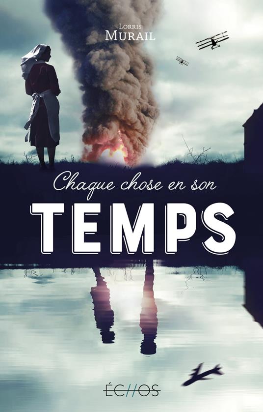 Chaque chose en son temps - Lorris Murail - ebook