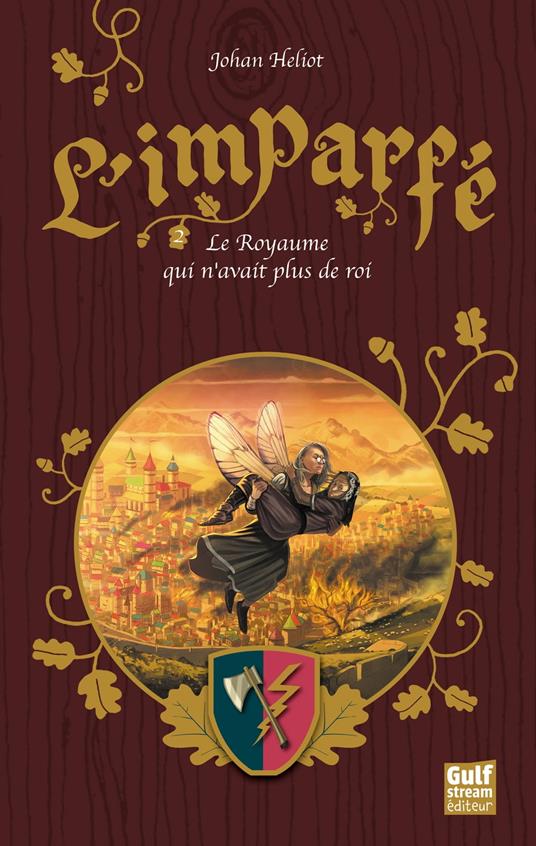 L'Imparfé - tome 2 Le Royaume qui n'avait plus de roi - Johan Heliot - ebook