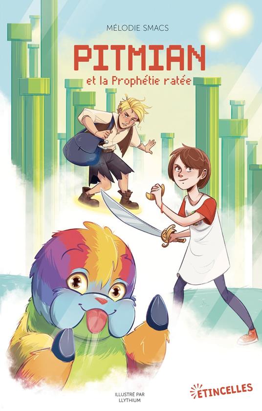 Pitmian et la prophétie ratée - Mélodie Smacs,Llythium - ebook