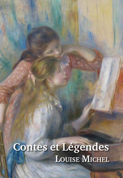 Contes et Légendes - Louise Michel - ebook