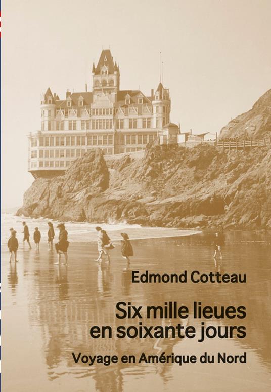 Six mille lieues en soixante jours