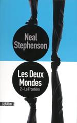 Les Deux Mondes / Tome 2 : La Frontière