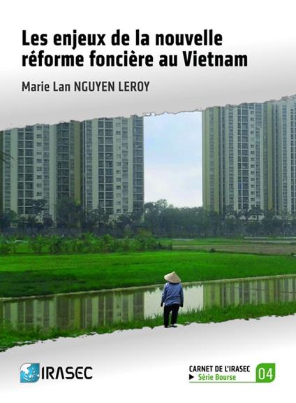 Les enjeux de la nouvelle réforme foncière au Vietnam