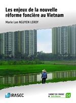 Les enjeux de la nouvelle réforme foncière au Vietnam