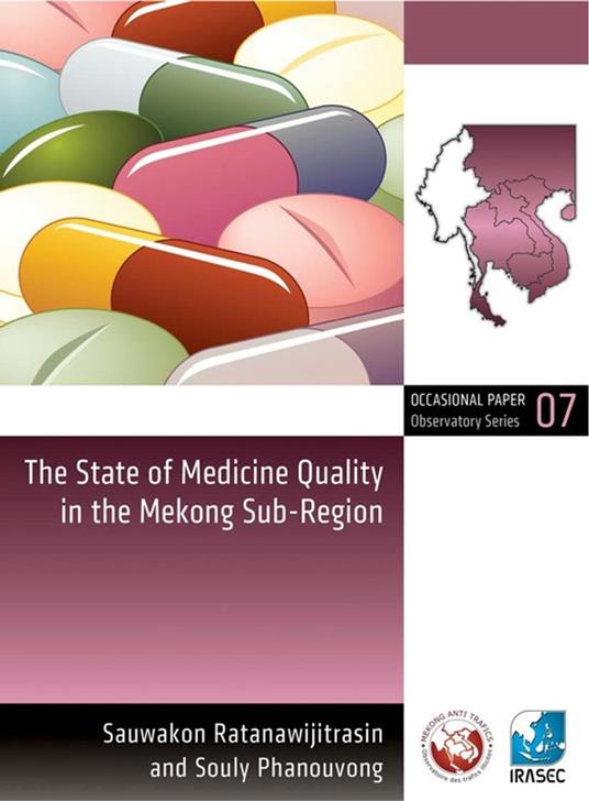 The State of Medicine Quality in the Mekong Sub-Region