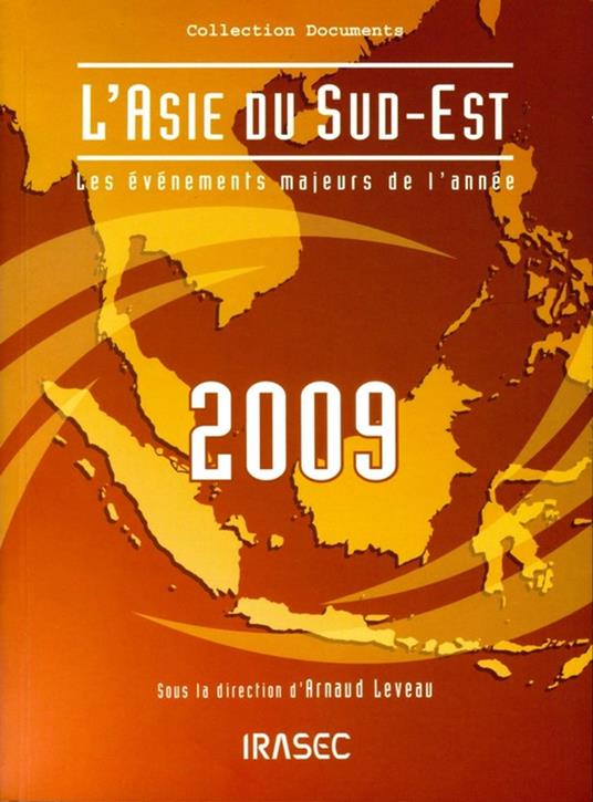 L'Asie du Sud-Est 2009 : les évènements majeurs de l'année