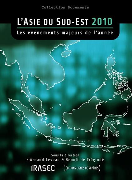 L'Asie du Sud-Est 2010 : les évènements majeurs de l'année