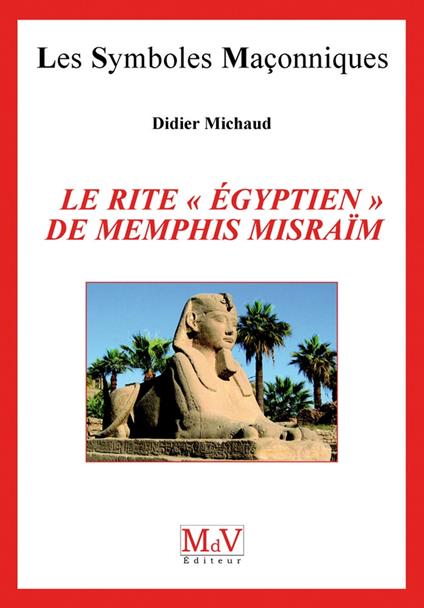N.41 Le rite égyptien de Memphis Misraim