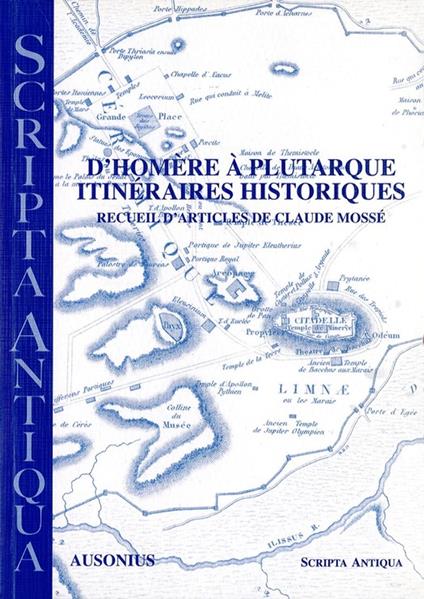 D'Homère à Plutarque. Itinéraires historiques