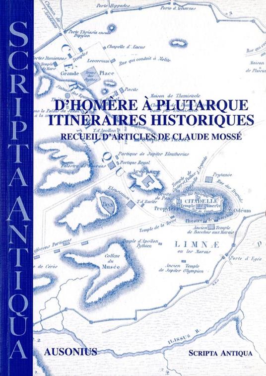 D'Homère à Plutarque. Itinéraires historiques