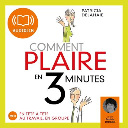 Comment plaire en 3 minutes ?