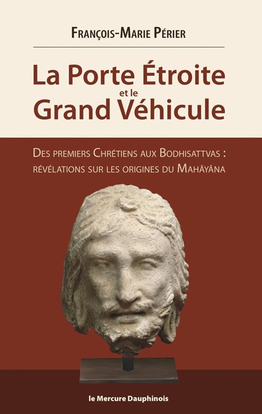 La Porte Etroite et le Grand Véhicule