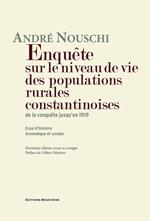 Enquête sur le niveau de vie des populations rurales constantinoises de la conquête jusqu'en 1919