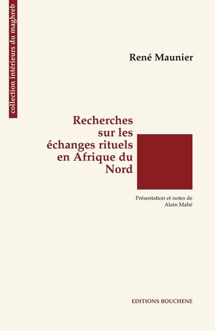 Recherches sur les échanges rituels en Afrique du Nord