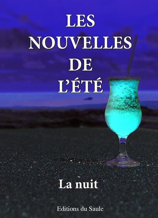 les nouvelles de l'été - La nuit