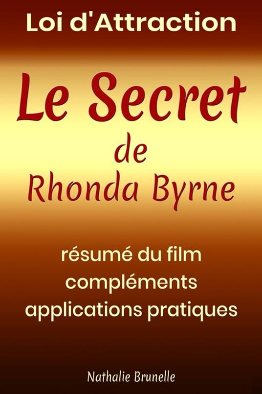 Loi d'attraction – Le Secret de Rhonda Byrne
