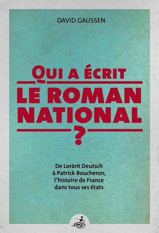 Qui a écrit le roman national ?