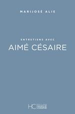 Entretiens avec Aimé Césaire