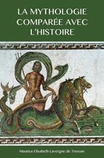 La Mythologie comparée avec l'Histoire