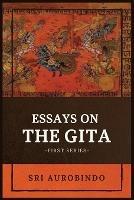 Essays on the GITA: -First Series-