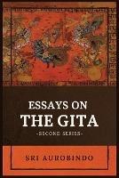 Essays on the GITA: -Second Series-