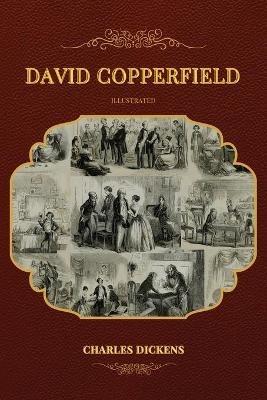 David Copperfield: Illustrated - Charles Dickens - cover