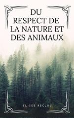 Du respect de la Nature et des Animaux