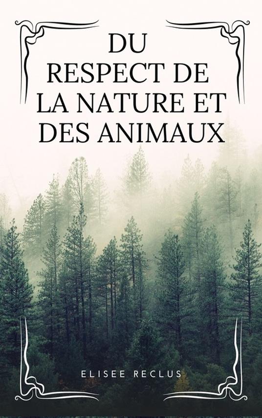 Du respect de la Nature et des Animaux