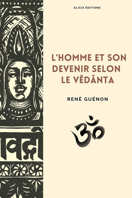 L'homme et son devenir selon le Vêdânta