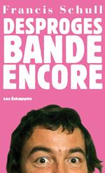 Desproges bande encore