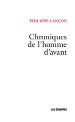 Chroniques de l'homme d'avant