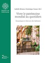 Vivre le patrimoine mondial au quotidien