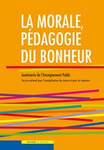 La morale, pédagogie du bonheur