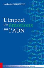 L'impact des émotions sur l'ADN