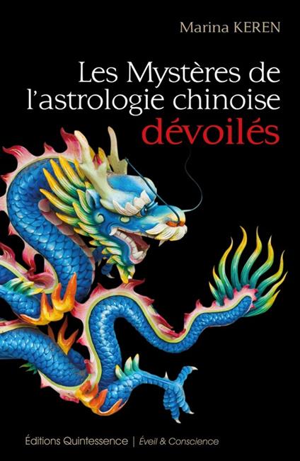 Les mystères de l'astrologie chinoise dévoilés