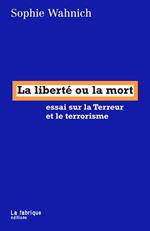 La liberté ou la mort