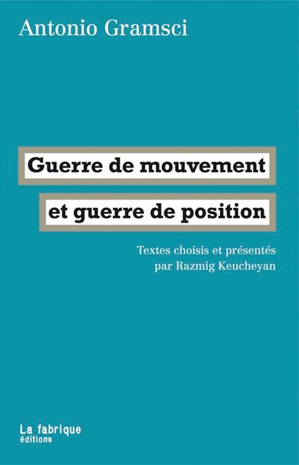 Guerre de mouvement et guerre de position