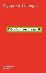 Décoloniser l'esprit