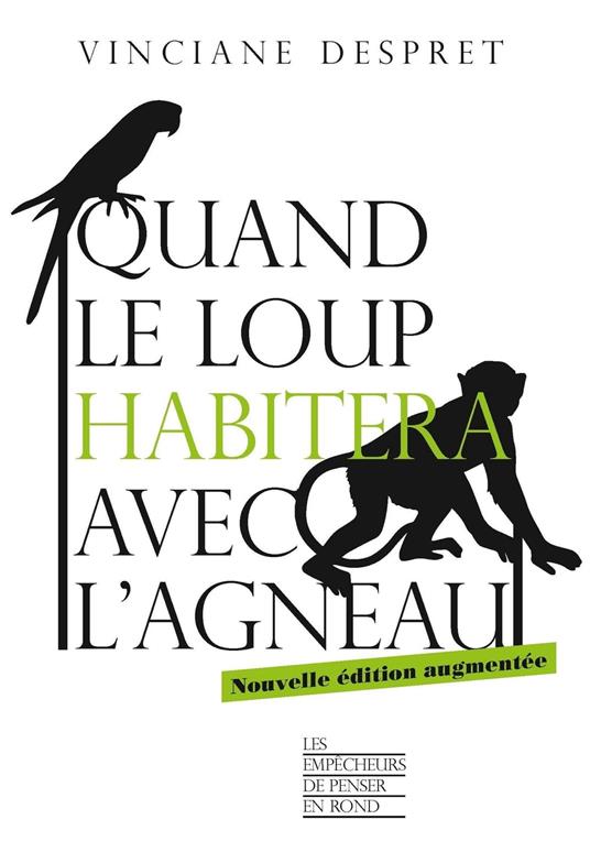 Quand le loup habitera avec l'agneau - Nouvelle édition augmentée