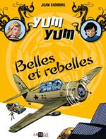 Yum Yum - Belles et rebelles