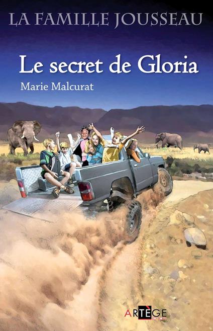 La famille Jousseau. Le secret de Gloria - Marie Malcurat - ebook