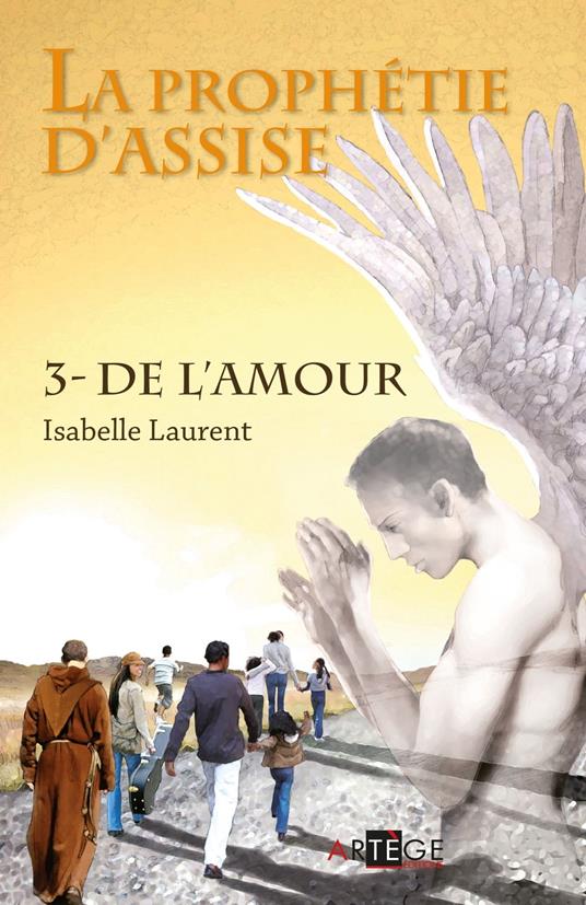 La prophétie d'assise - 3 - Isabelle Laurent - ebook