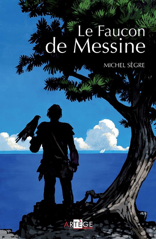 Le Faucon de Messine - Michel Sègre - ebook