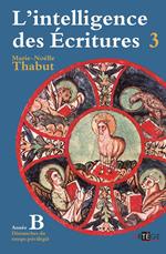 Intelligence des écritures - Volume 3 - Année B