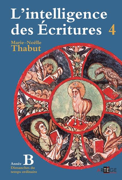 Intelligence des écritures - Volume 4 - Année B