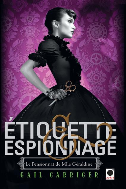 Etiquette & espionnage (Le Pensionnat de Mlle Géraldine*)