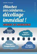 Attachez vos ceintures... décollage immédiat ! - Perles de passagers