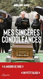 Mes sincères condoléances - L'Intégrale