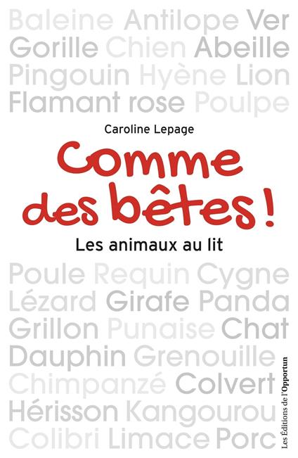 Comme des bêtes ! Les animaux au lit